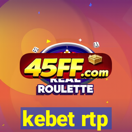 kebet rtp